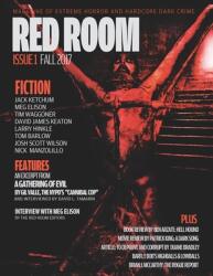 Red Room Issue 1: Magazine of Extreme Horror and Hardcore Dark Crime (ISBN: 9781936964079)