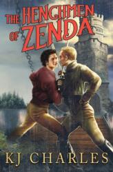 The Henchmen of Zenda - KJ Charles (ISBN: 9781912688005)