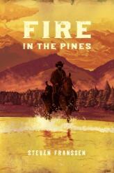 Fire In The Pines (ISBN: 9781695147515)