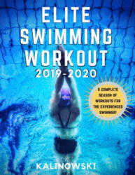 Elite Swimming Workout - Jakub Kalinowski (ISBN: 9781687612304)