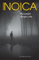 Povestiri despre om - Constantin Noica (ISBN: 9789735066376)