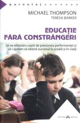 Educaţie fără constrângeri (ISBN: 9789731117775)