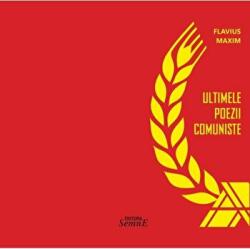 Ultimele poezii comuniste - Flavius Maxim (ISBN: 9786061512904)
