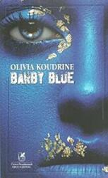 Barby Blue - Olivia Koudrine (ISBN: 9786069088357)