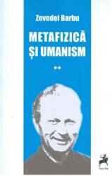 Metafizica si umanism volumul II - Zevedei Barbu (ISBN: 9786066645423)