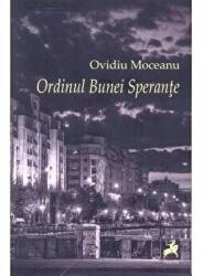 Ordinul Bunei Sperante - Ovidiu Moceanu (ISBN: 9786066644815)