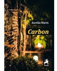 Carbon - Aurelia Marin (ISBN: 9786066649490)