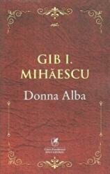 Donna Alba - Gib Mihaescu (ISBN: 9786069088111)