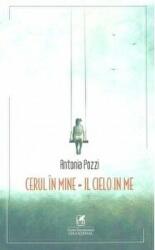 Cerul in mine. Il cielo in me - Antonia Pozzi (ISBN: 9786069088753)