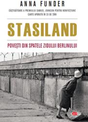 Stasiland. Povesti din spatele zidului Berlinului - Anna Funder (ISBN: 9786063344749)