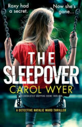 The Sleepover: An absolutely gripping crime thriller (ISBN: 9781838880163)