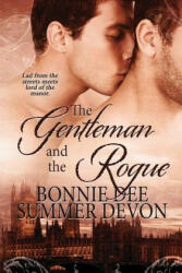The Gentleman and the Rogue - Summer Devon, Bonnie Dee (ISBN: 9781483939216)