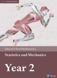 Pearson Edexcel A level Mathematics Statistics & Mechanics Year 2 Textbook + e-book (ISBN: 9781446944073)