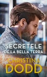 Secretele de la Bella Terra - Christina Dodd (ISBN: 9786063348310)