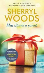 Mai da-mi o sansa - Sherryl Woods (ISBN: 9786063346606)