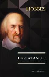 Leviatanul sau materia, forma si puterea unei comunitati eclesiastice si civile - Thomas Hobbes (ISBN: 9789731118376)