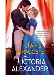 Sa fie dragoste - Victoria Alexander (ISBN: 9786063348372)