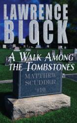 A Walk Among the Tombstones (ISBN: 9781951939885)