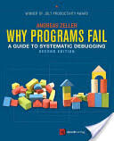 Why Programs Fail: A Guide to Systematic Debugging (ISBN: 9780123745156)