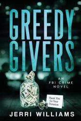 Greedy Givers (ISBN: 9781732462403)