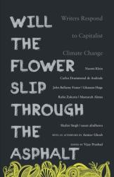 Will the Flower Slip Through the Asphalt? (ISBN: 9789380118475)