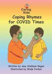 Caring Kids: Coping Rhymes for COVID Times (ISBN: 9781735660103)