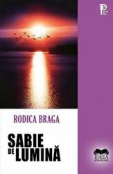 Sabie de lumina - Rodica Braga (ISBN: 9786065948020)