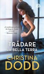 Tradare la Bella Terra - Christina Dodd (ISBN: 9786063365010)