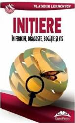 Initiere in fericire, dragoste, bogatie si vis - Vladimir Lermontov (ISBN: 9786066682473)