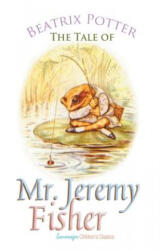 The Tale of Mr. Jeremy Fisher (ISBN: 9781787246386)