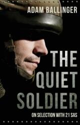 The Quiet Soldier (ISBN: 9781839012655)
