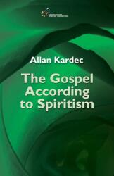 The Gospel According to Spiritism (ISBN: 9781948109178)