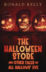 The Halloween Store and Other Tales of All Hallows' Eve - Zach McCain (ISBN: 9781952979736)