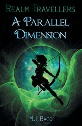 Realm Travellers - A Parallel Dimension (ISBN: 9781922329097)