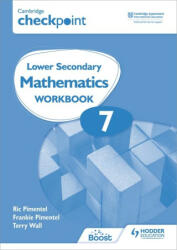 Cambridge Checkpoint Lower Secondary Mathematics Workbook 7 - Frankie Pimentel, Ric Pimentel, Terry Wall (ISBN: 9781398301269)