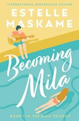 Becoming Mila (ISBN: 9781785303326)