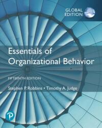 Essentials of Organizational Behaviour, Global Edition - Stephen Robbins, Timothy Judge (ISBN: 9781292406664)
