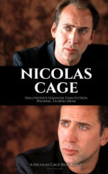 Nicolas Cage: Hollywood's Stranger Than Fiction, Walking, Talking Meme: A Nicolas Cage Biography - Ziggy Watson (ISBN: 9781705835074)