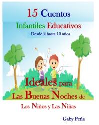 15 CUENTOS INFANTILES EDUCATIVOS Desde 2 hasta 10 aos: Ideales Para Las Buenas Noches de Los Nios Y Las Nias (ISBN: 9781709632273)