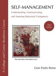 Self-Management: Understanding Communicating and Assessing Behavioral Competency (ISBN: 9781070825465)