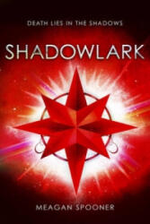 Shadowlark - Meagan Spooner (ISBN: 9780552565578)