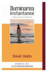 Iluminarea instantanee - David Deida (ISBN: 9786068460826)