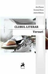 Clubul literar - Alex Plescan, Fevronia Novac, Andrei Zlatescu (ISBN: 9786066644440)