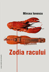 Zodia racului - Mircea Ionescu (ISBN: 9786061716227)