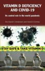 Vitamin D Deficiency and Covid-19 - Dr David C Anderson, Dr David S Grimes (ISBN: 9780956213273)