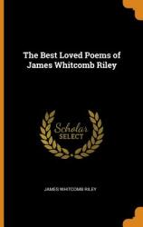 The Best Loved Poems of James Whitcomb Riley (ISBN: 9780342972005)