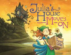 Julia's House Moves On - Ben Hatke (ISBN: 9781250191373)