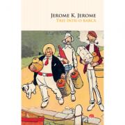 Trei intr-o barca - Jerome K. Jerome (ISBN: 9786063350290)