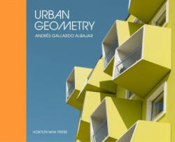 Urban Geometry - Andres Gallardo Albajar (ISBN: 9781910566831)