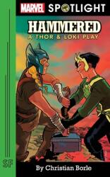 Hammered: A Thor & Loki Play (ISBN: 9780573708176)